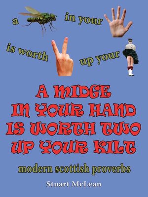 cover image of A Midge in Your Hand is Worth Two Up Your Kilt